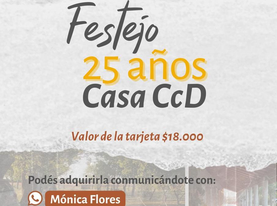 Festejo 25 Años Casa cCcD